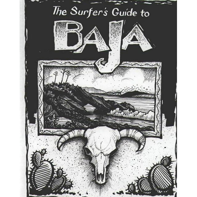 The Surfers Guide to Baja